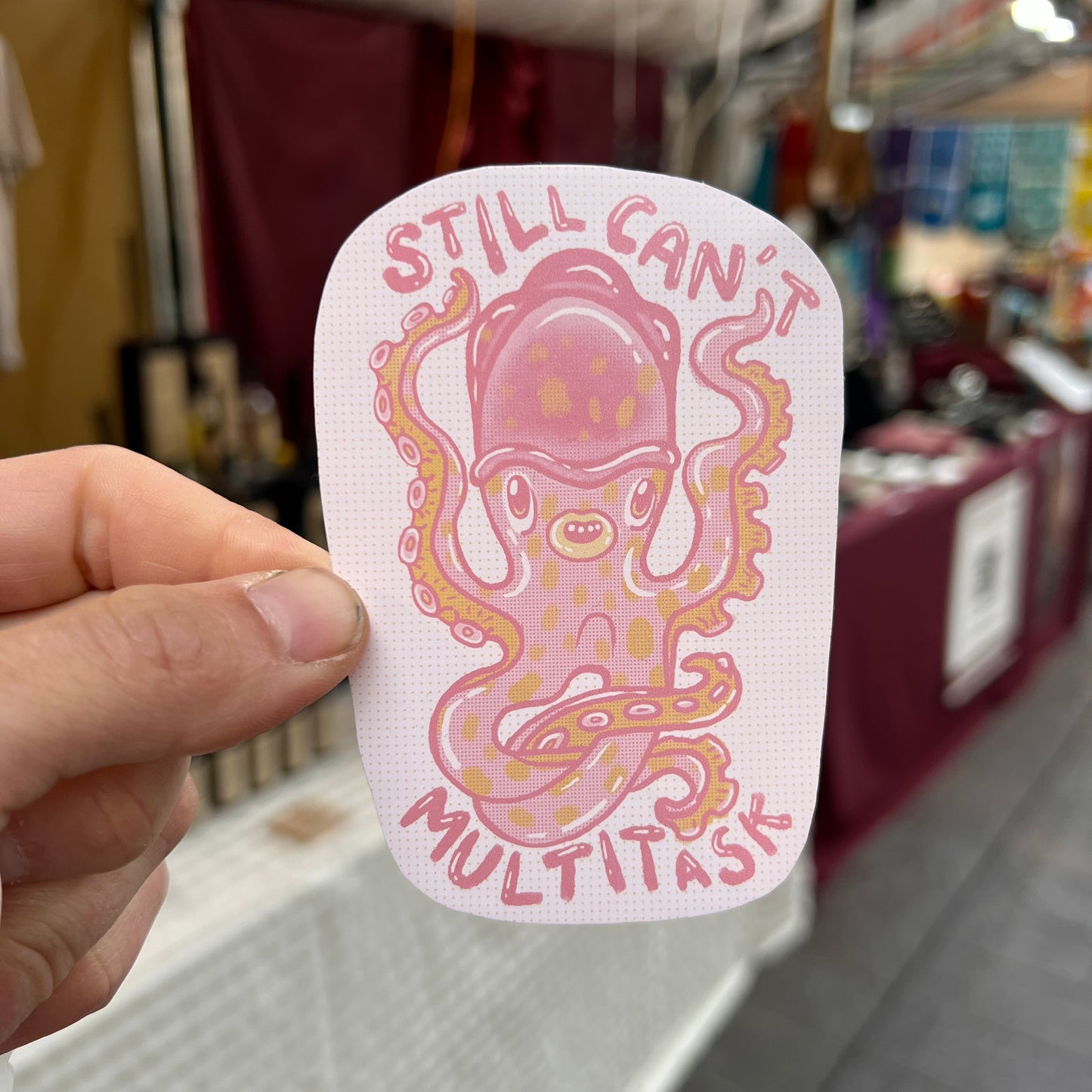 Still Can't Multitask Octopus Sticker