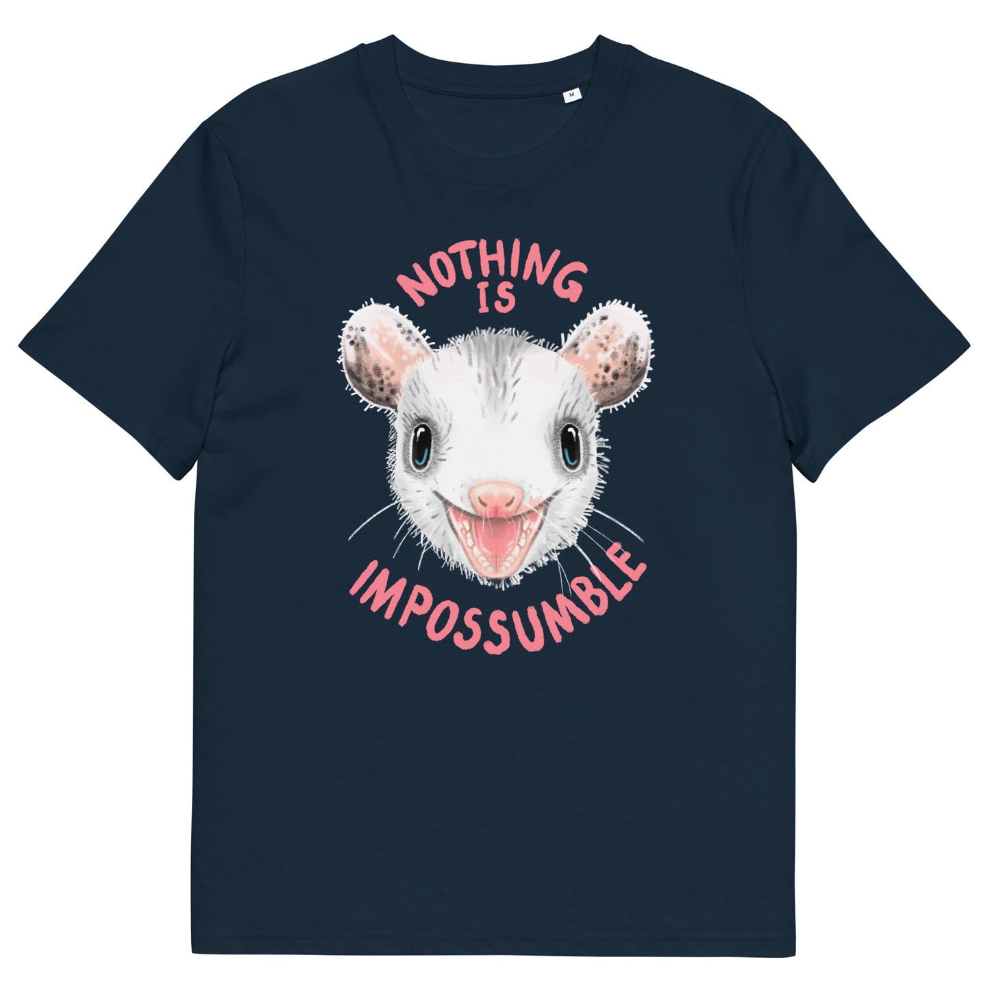 Nothing is Impossumble Organic T-shirt