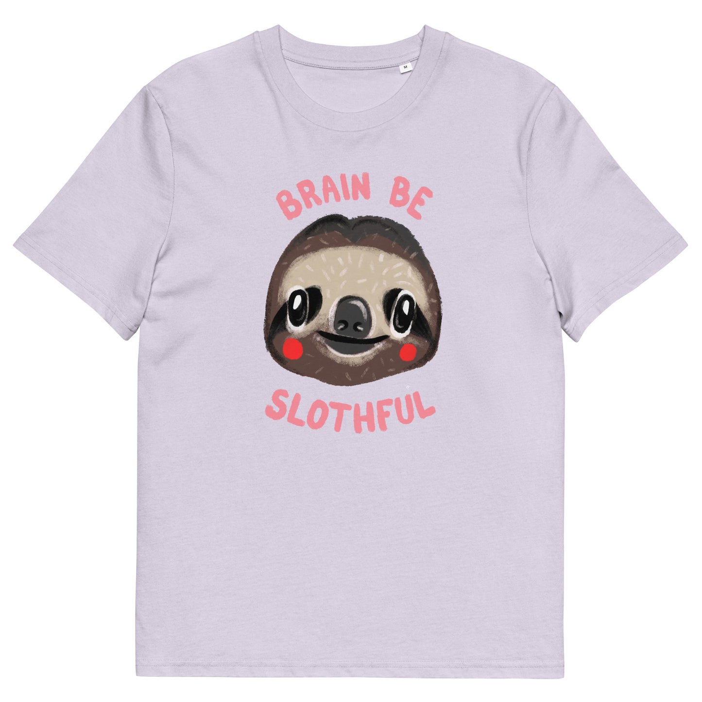 Brain Be Slothful Organic T-shirt