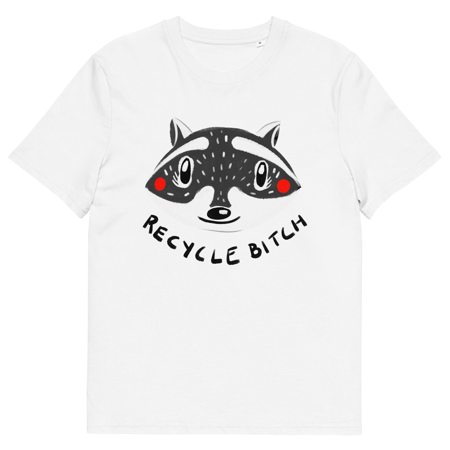 Recycle Bitch Organic T-Shirt