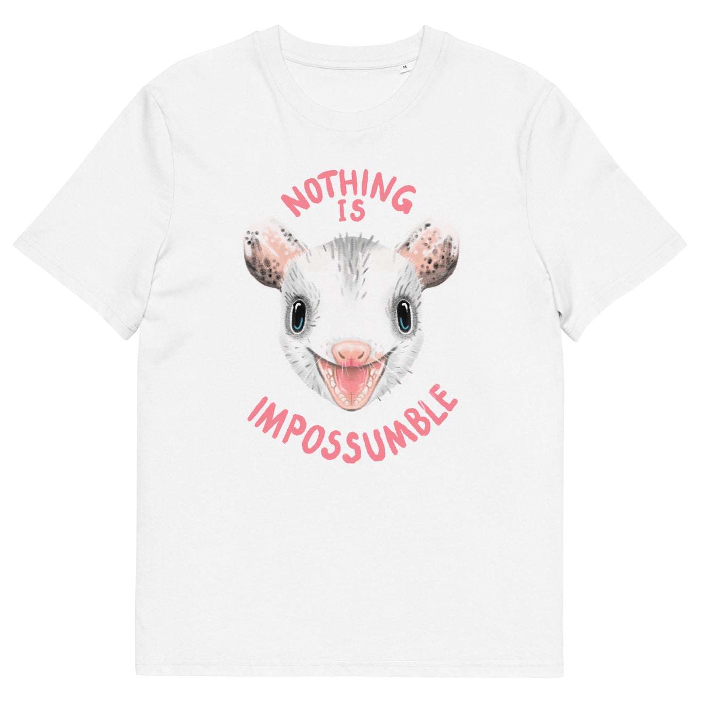 Nothing is Impossumble Organic T-shirt