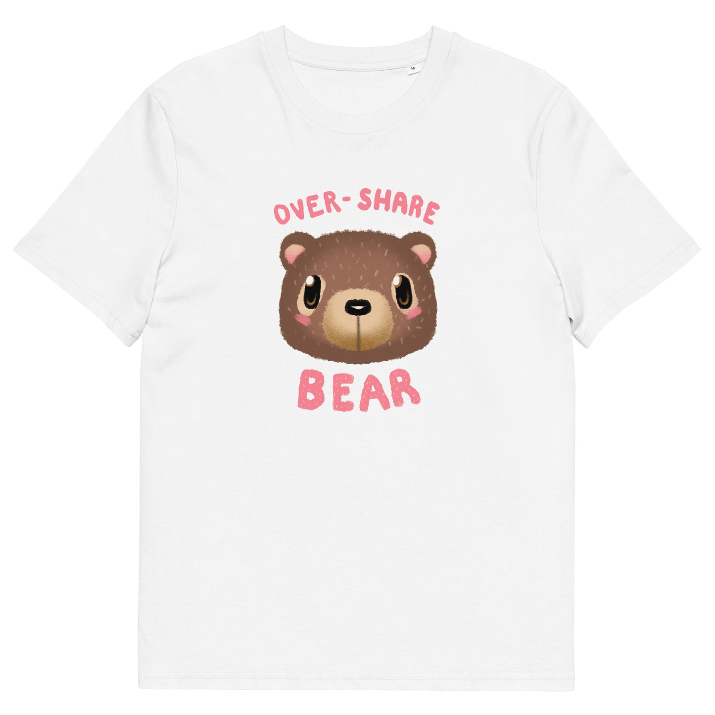 Over-Share Bear Organic T-shirt