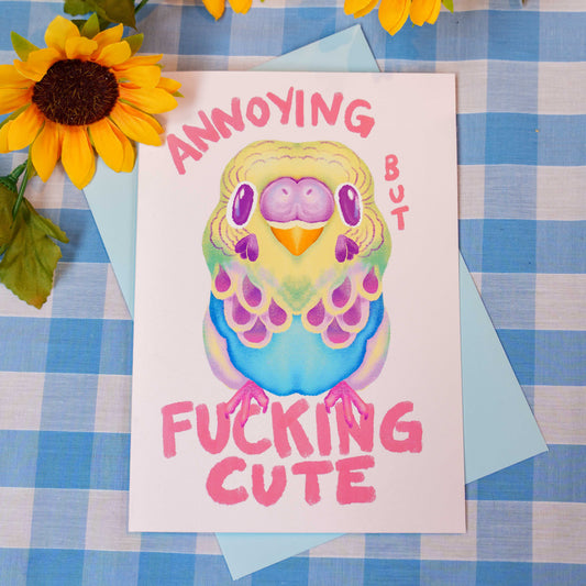 Annoying But Cute Greeting Card