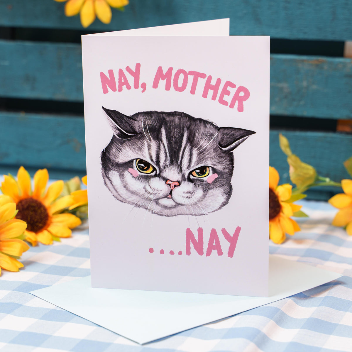 Nay Mother Nay Greeting Card