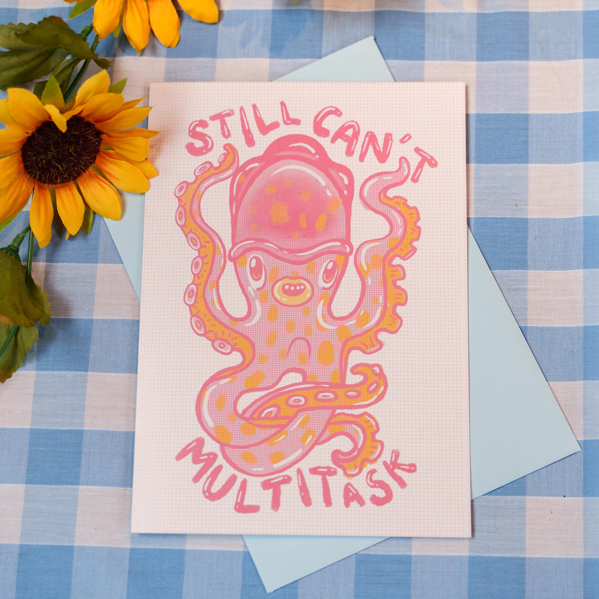 Still Can't Multitask Greeting Card