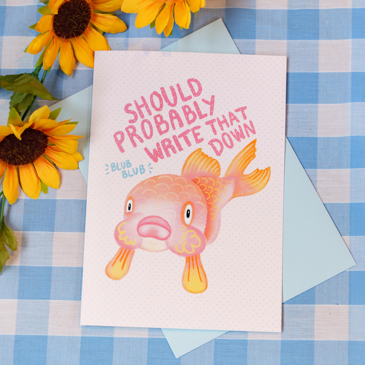 Should Probably Write That Down Greeting Card