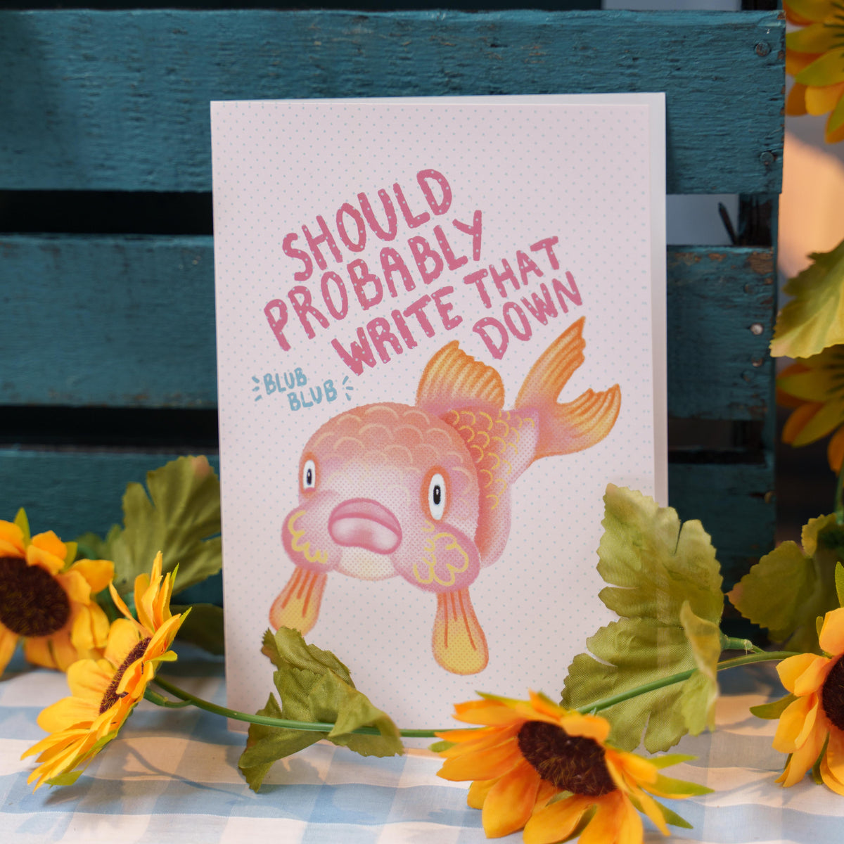 Should Probably Write That Down Greeting Card