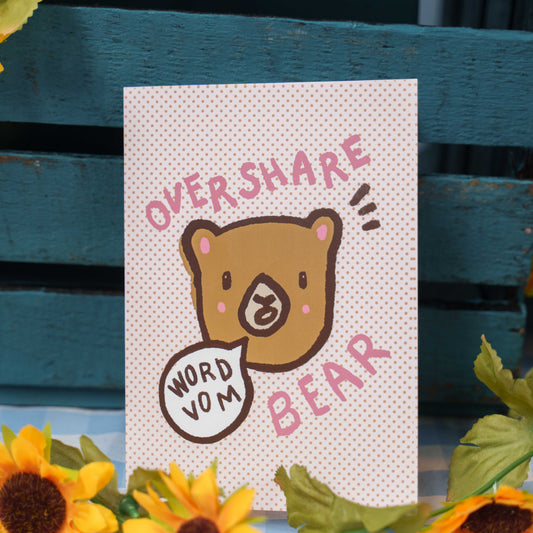 OverShare Bear Greeting Card