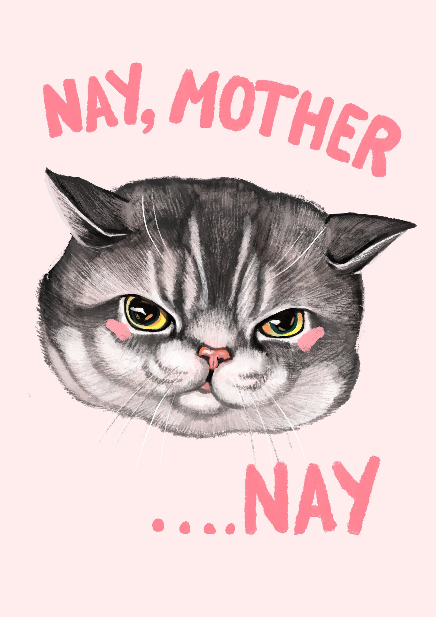 NAY, Mother ....NAY Cat Giclee print