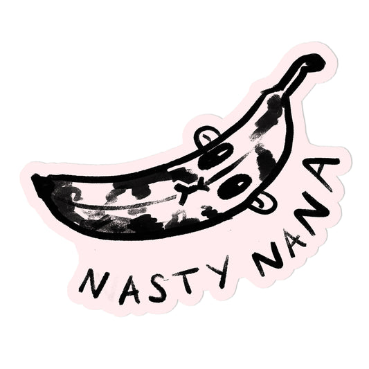 Nasty Nana sticker