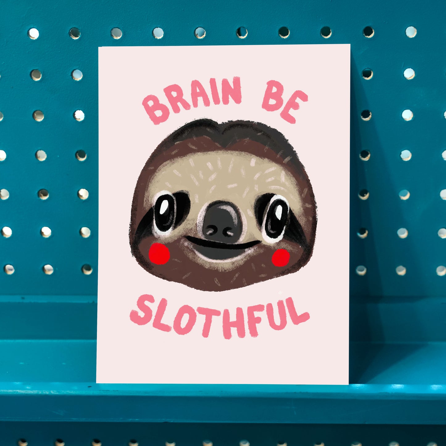 Brain Be Slothful Giclee Print