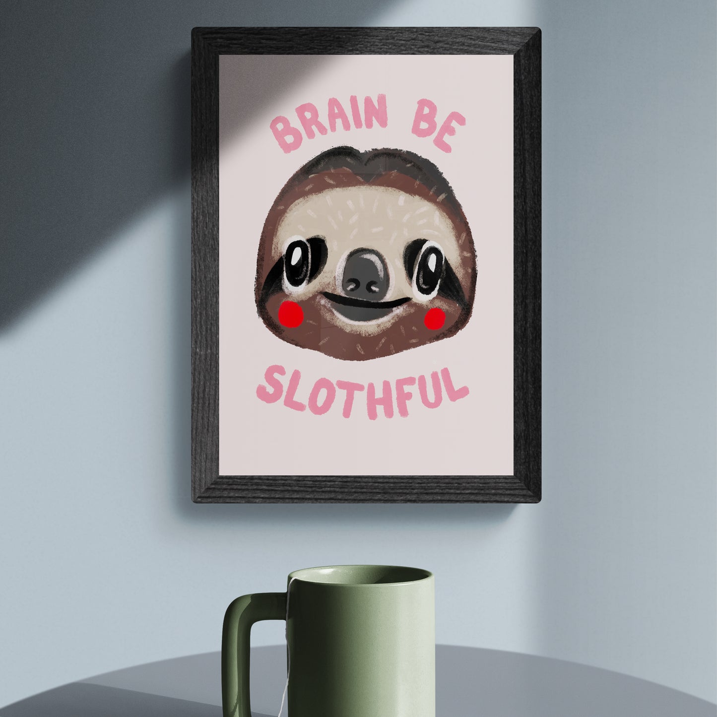 Brain Be Slothful Giclee Print