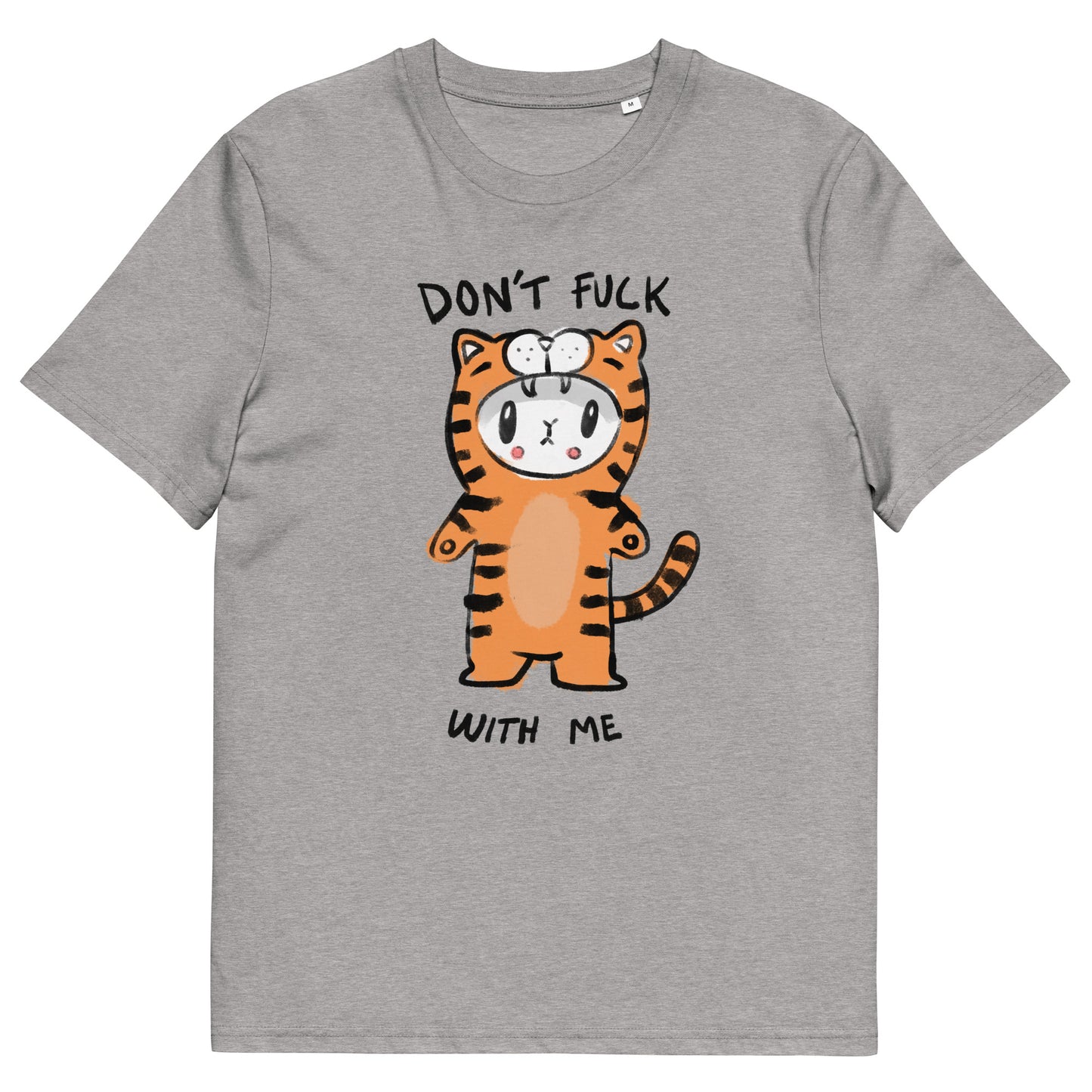 Don't Fuck With Me Organic T-shirt